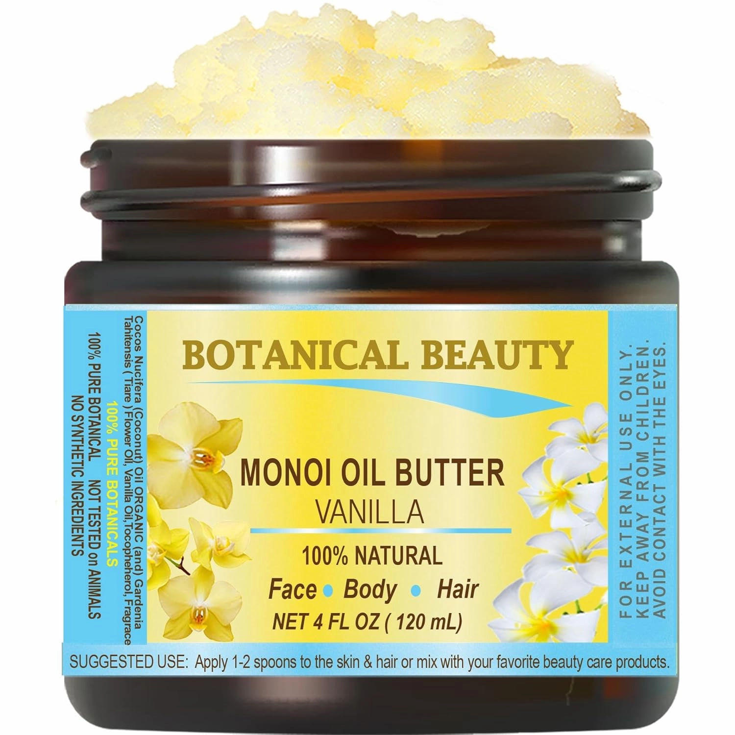 Botanical Beauty MONOI OIL BUTTER VANILLA Pure Natural Virgin Unrefined RAW 4 Fl. Oz.- 120 ml for FACE, SKIN, BODY, HAIR, NAILS
